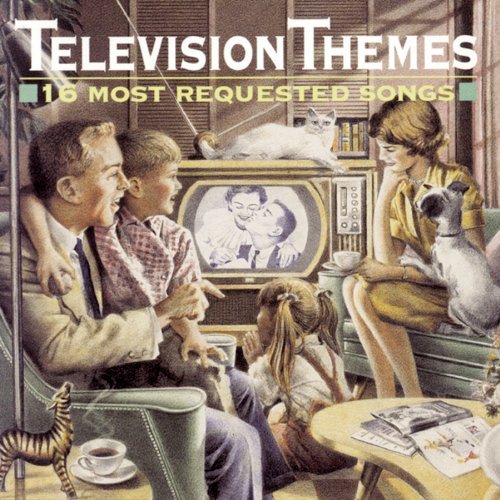 Television Themes-16 Most R/Television Themes-16 Most Requ@I Love Lucy/Get Smart/Rawhide@Green Acres/Hill Street Blues