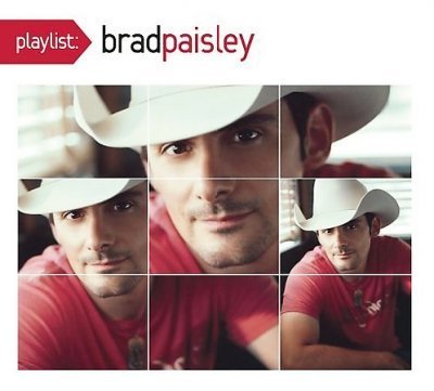 Brad Paisley Playlist The Very Best Of Bra Digipak 