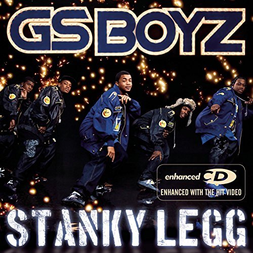 Gs Boyz Stanky Legg 