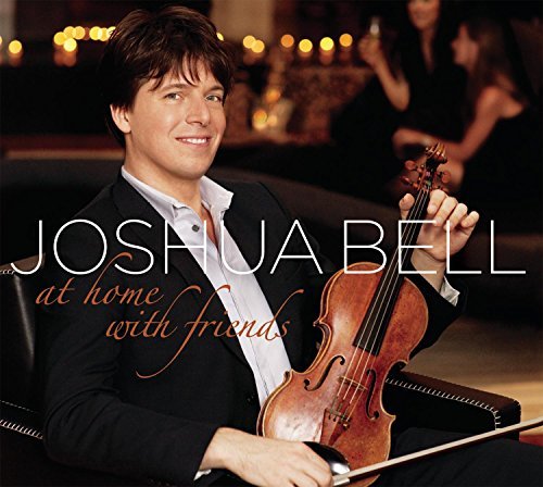 Joshua Bell/At Home With Friends@At Home With Friends