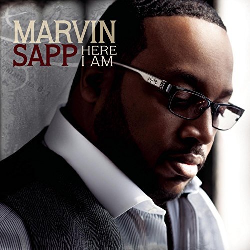 Marvin Sapp/Here I Am
