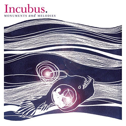 Incubus/Monuments & Melodies