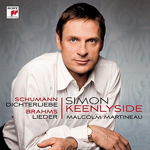 Simon Keenlyside/Schumann: Dichterliebe; Brahms