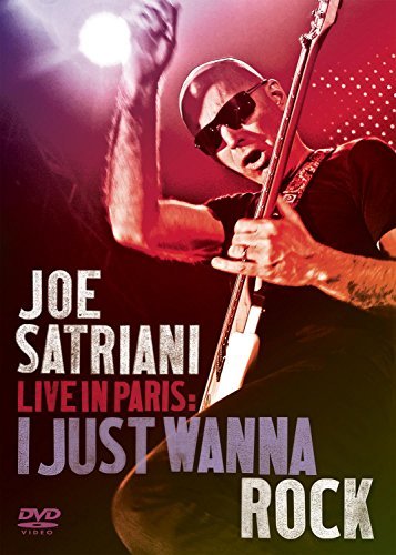 Joe Satriani/Live In Paris: I Just Wanna Ro