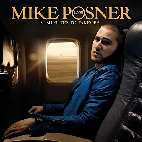 Mike Posner 31 Minutes To Take Off 