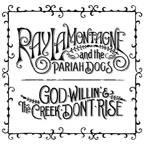 Ray & The Pariah Do Lamontagne God Willin' & The Creek Don't 2 Lp Set 