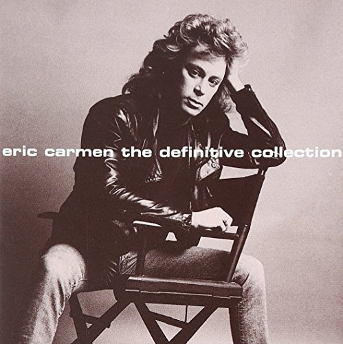 Eric Carmen Definitive Collection Definitive Collection 