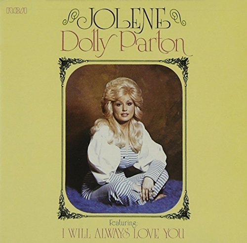 Dolly Parton Jolene 