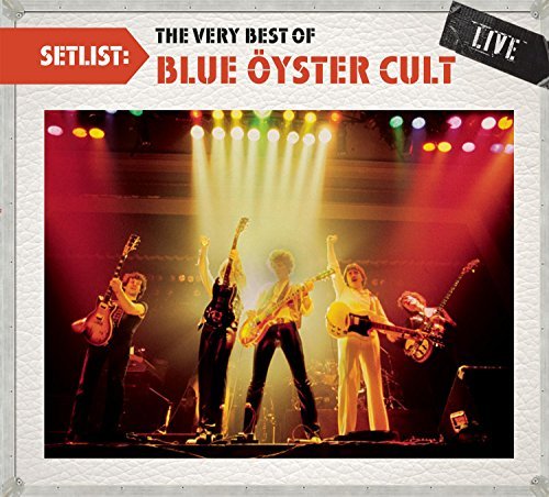 Blue Öyster Cult/Setlist: The Very Best Of Blue