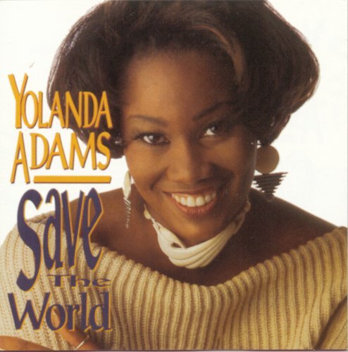 Yolanda Adams/Save The World