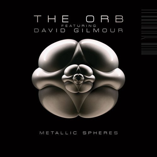 Orb Metallic Spheres Feat. David Gilmour 