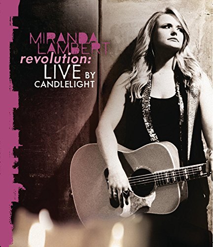 Miranda Lambert/Revolution: Live By Candleligh