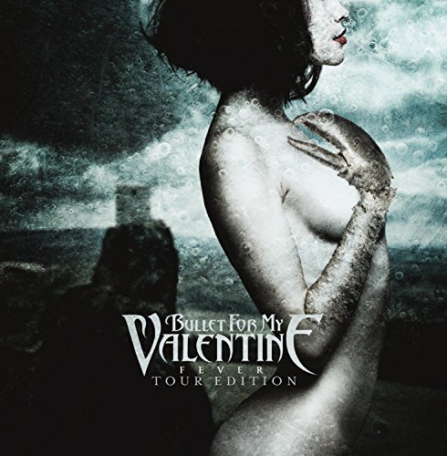 Bullet For My Valentine/Fever: Tour Edition@Fever: Tour Edition