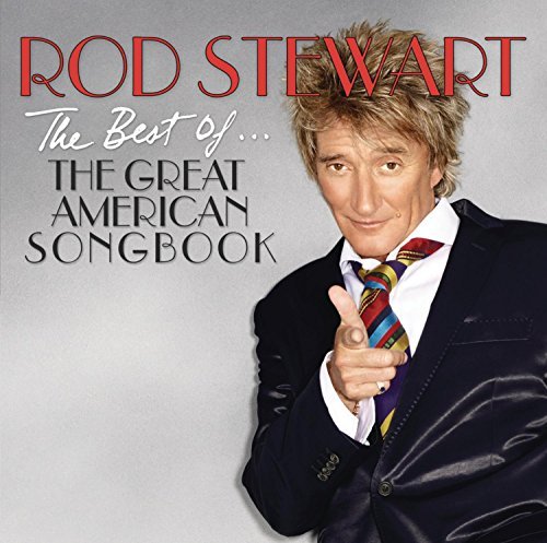 Rod Stewart Best Of The Great American Son Best Of The Great American Son 
