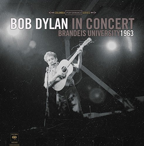 Bob Dylan/In Concert - Brandeis University 1963 (84743 1)