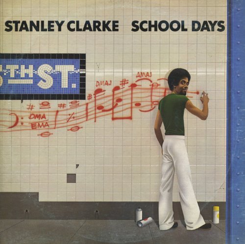 Stanley Clarke/School Days@Import-Can