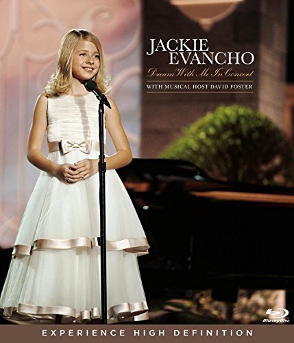 Jackie Evancho Dream With Me In Concert Blu Ray 