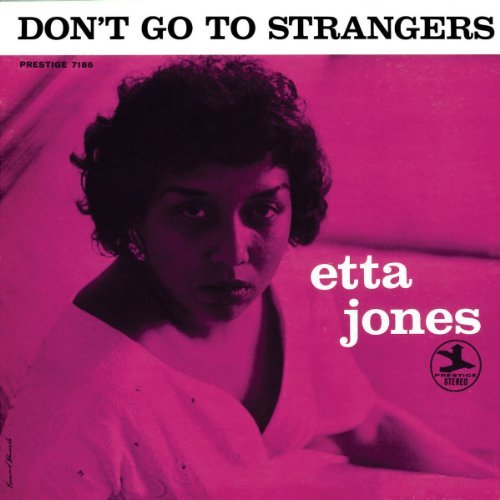 Etta Jones/Don'T Go To Strangers