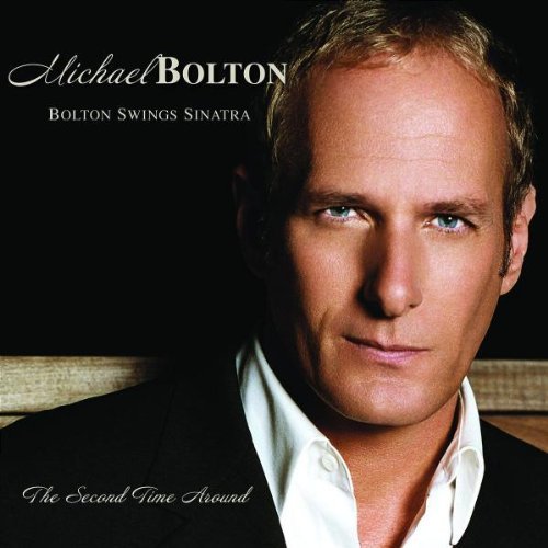 Michael Bolton/Bolton Swings Sinatra