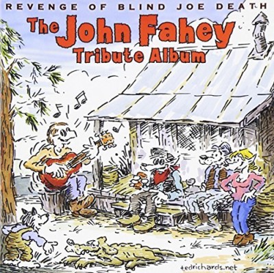 John Fahey John Fahey Tribute 