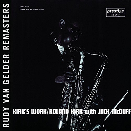 Roland Kirk/Kirk's Work@Remastered@Feat. Jack Mcduff