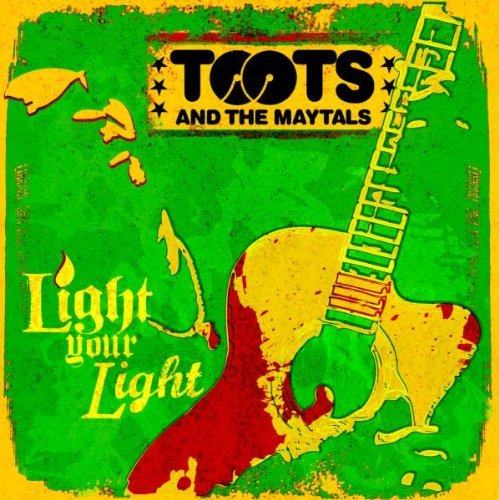 Toots & The Maytals/Light Your Light
