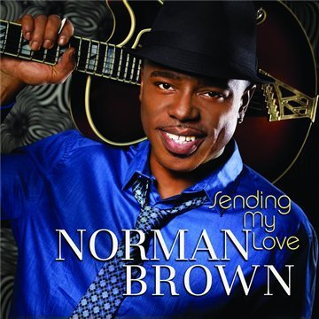 Norman Brown/Sending My Love