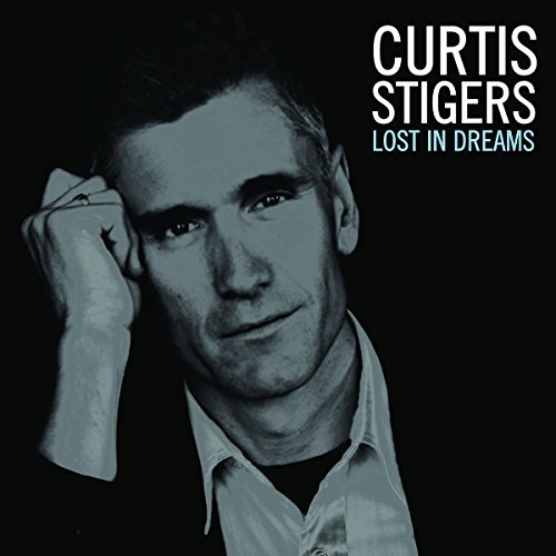 Curtis Stigers/Lost In Dreams