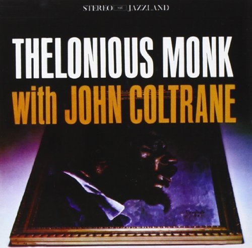 Thelonious Monk/Thelonious Monk@Feat. John Coltrane