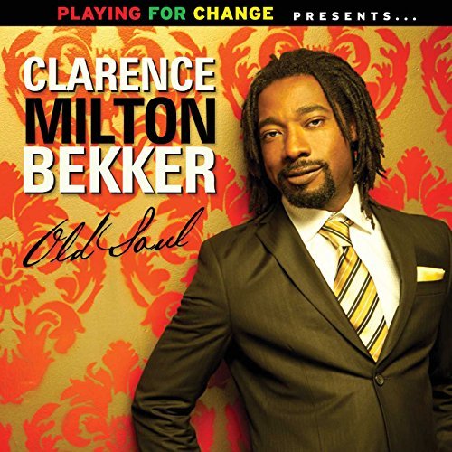 Clarence Milton Bekker/Old Soul