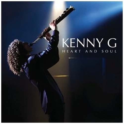 Kenny G Heart & Soul 