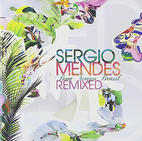 Sergio Mendes/Bom Tempo [remixes]