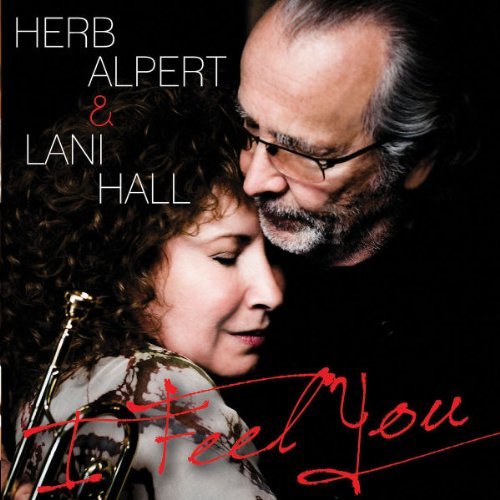 Herb & Lani Hall Alpert I Feel You 