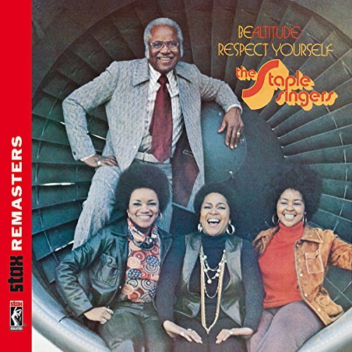 Staple Singers/Be Altitude: Respect Yourself