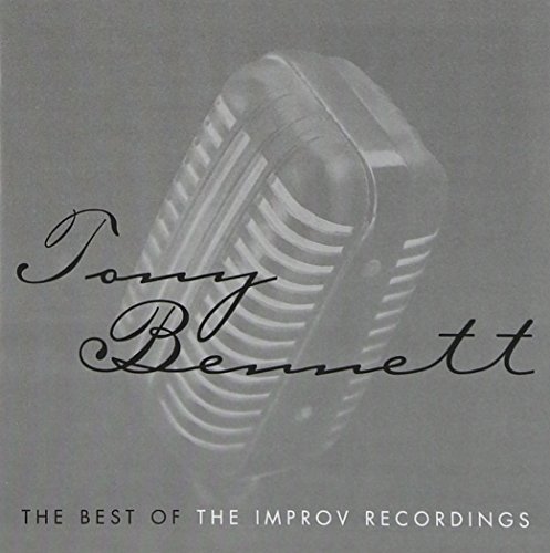 Tony Bennett/Best Of The Improv Recordings