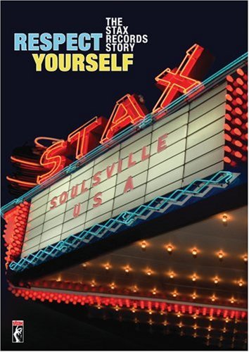 Respect Yourself: Stax Records/Respect Yourself: Stax Records