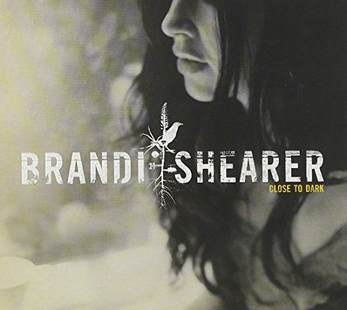 Brandi Shearer/Close To Dark