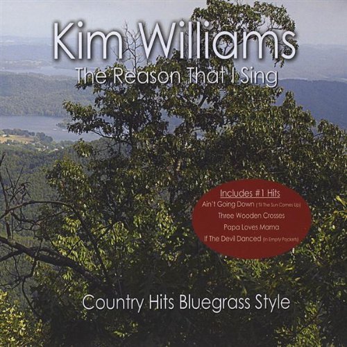 Kim Williams/Reason That I Sing