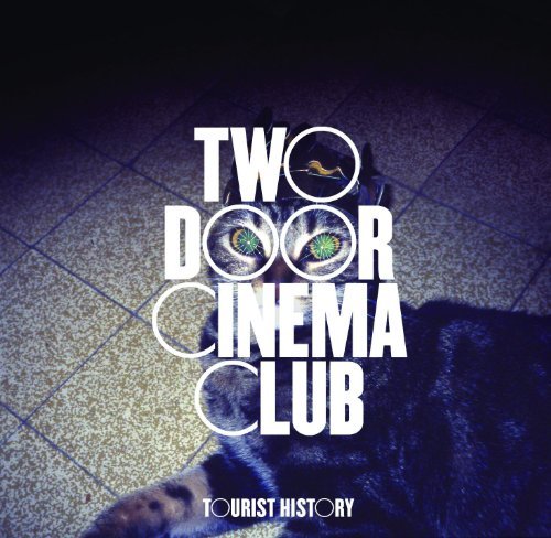 Two Door Cinema Club/Tourist History