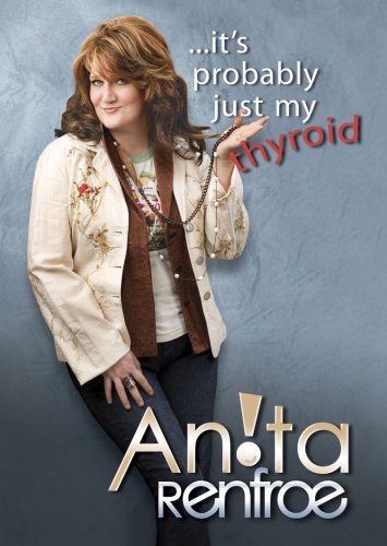 It's Probably Just My Thyroid/Renfroe,Anita