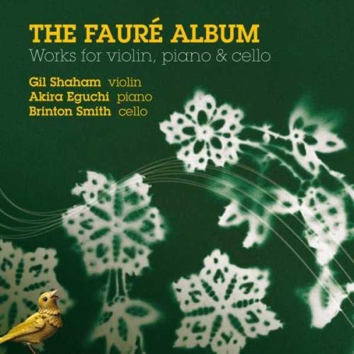 Gabriel Fauré/Faure Album@Gil Shaham/Akira Eguchi/Brinto