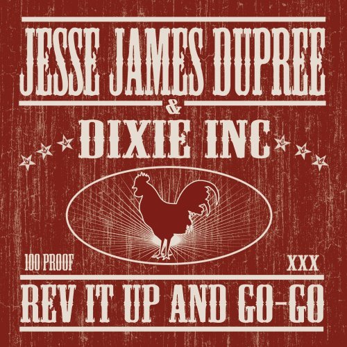 Jesse James Dupree Rev It Up & Go Go 