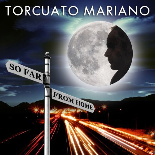 Torcuato Mariano/So Far From Home