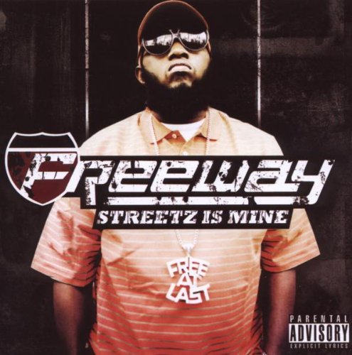 Freeway/Streetz Is Mine@Explicit Version