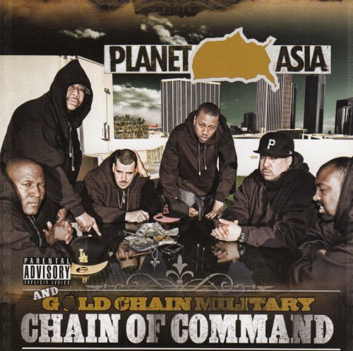 Planet Asia & Gold Chain Milit/Chain Of Command@Explicit Version