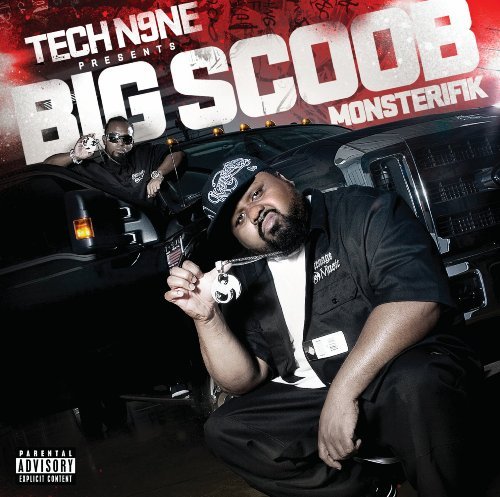 Tech N9ne Presents Big Scoob Monsterifik Explicit Version 