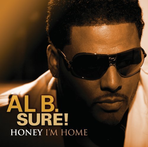 Al B. Sure/Honey I'M Home