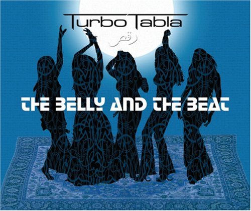 Turbo Tabla/Belly & The Beat