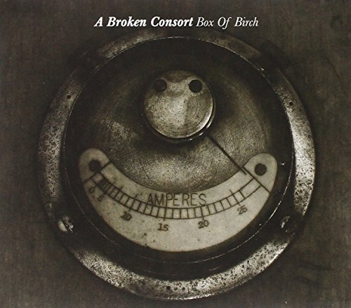Broken Consort/Box Of Birch