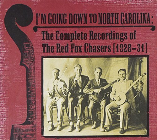 Red Fox Chasers/I'M Going Down To North Caroli@2 Cd
